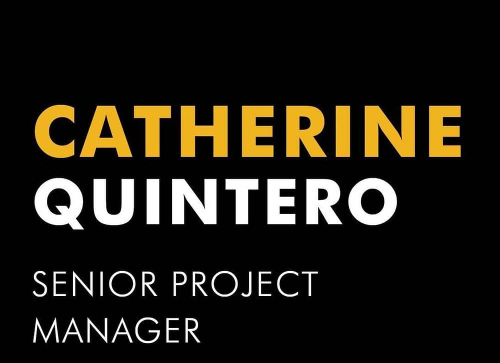 Catherine Quintero Senior Project Manager
